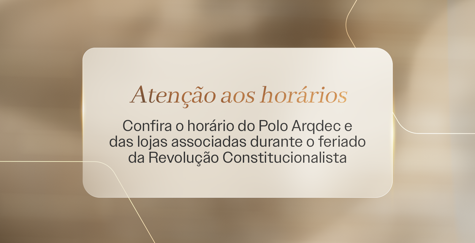 Confira os horários do Polo Arqdec e das lojas associadas durante o feriado da Revolução Constitucionalista